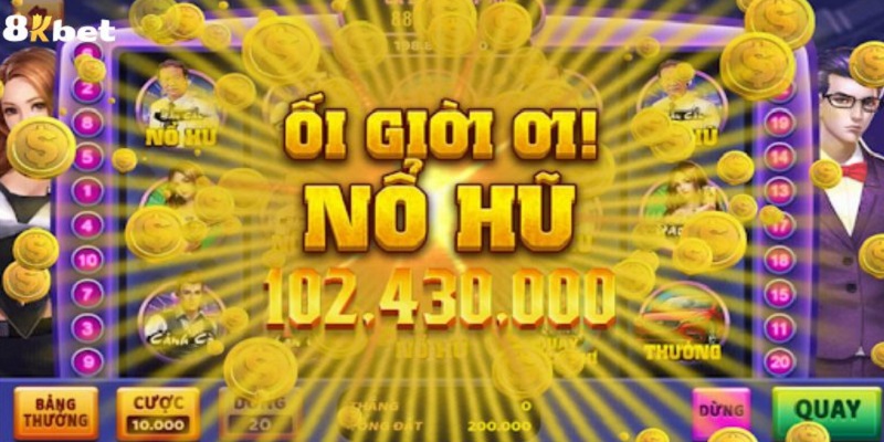 Game nổ hũ hot nhất mọi thời đại nhờ phần thưởng khủng